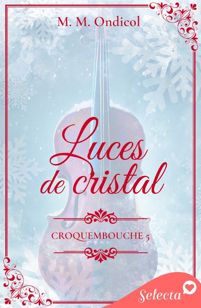 Luces de cristal (Serie Croquembouche 5)