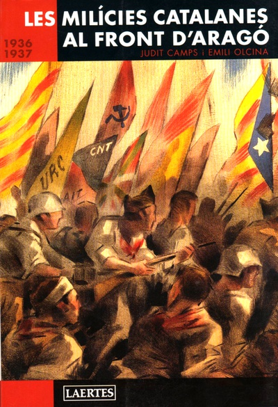 Les milicies catalanes al front d'Aragó. 1936-1937