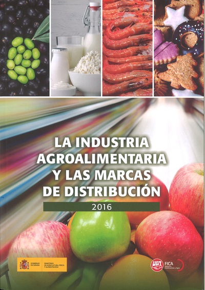 La industria agroalimentaria y las marcas de distribución 2016