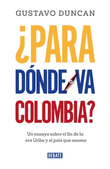 ¿Para dónde va Colombia?