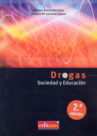 Drogas, Sociedad y Educación 2ª Ed