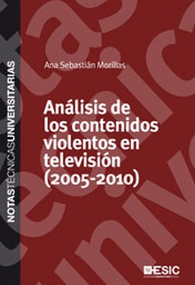Análisis de los contenidos violentos en televisión (2005-2010)