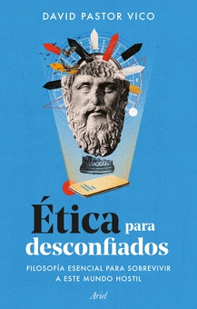 Ética para desconfiados (Edición española)