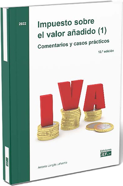 Impuesto sobre el valor añadido. Comentarios y casos prácticos