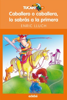 Caballero o caballera, lo sabrás a la primera