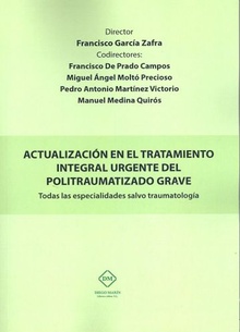 ACTUALIZACION EN EL TRATAMIENTO INTEGRAL URGENTE DEL POLITRAUMATIZADO GRAVE. VOL. 2 TRAUMATOLOGIA Y CASOS CLINICOS