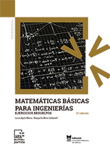 Matemáticas básicas para ingenierías. Ejercicios resueltos