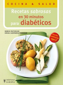 Recetas sabrosas en 30 minutos para diabéticos