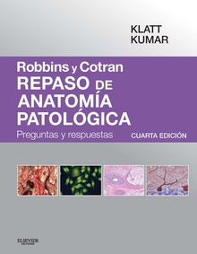 Robbins y Cotran. Repaso de anatomía patológica (4ª ed.)