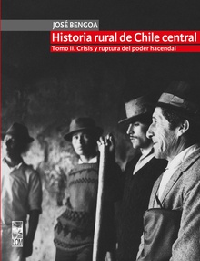 Historia rural de Chile central. TOMO II
