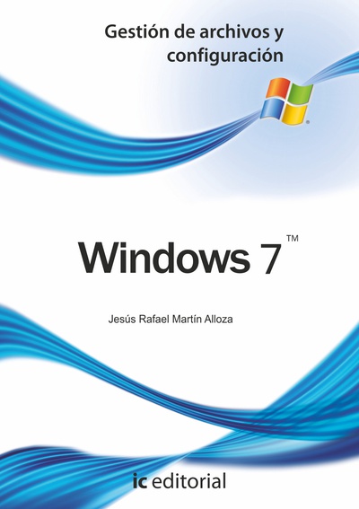 Windows 7 - Gestión de archivos y configuración