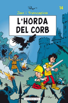 Jan i Trencapins 14. L'horda del corb