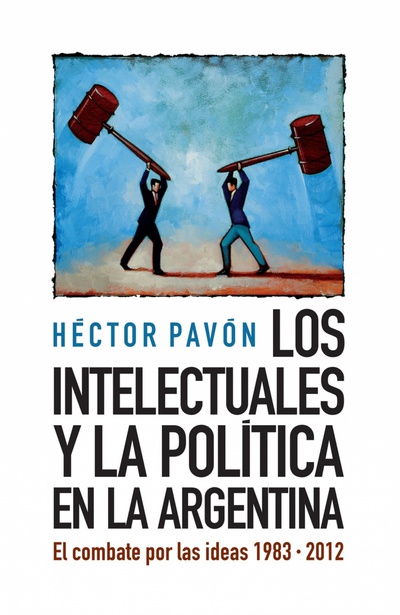 Los intelectuales y la política en la Argentina