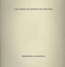 Los libros de artista de Chillida. Una constelación estética