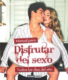 Manual para disfrutar del sexo