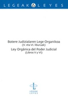 Botere Judizialaren Lege Organikoa (V. eta VI. liburuak) - Ley Orgánica del Poder Judicial (libros V y VI)