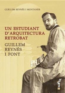 Un estudiant darquitectura retrobat. Guillem Reynés i Font