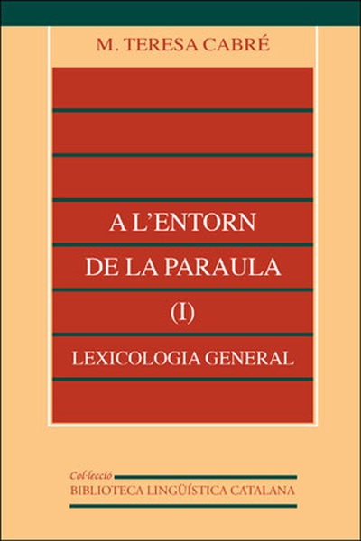 A l'entorn de la paraula (I): lexicologia general