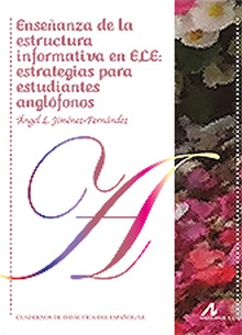 Enseñanza de la estructura informativa en ELE: estrategias para estudiantes anglófonos