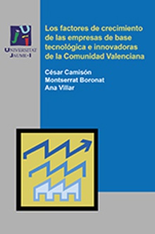 Los Factores de crecimiento de las empresas de base tecnológica e innovadoras de la Comunidad Valenciana.