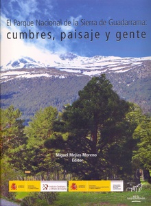 El Parque Nacional de la Sierra de Guadarrama: cumbres, paisaje y gente