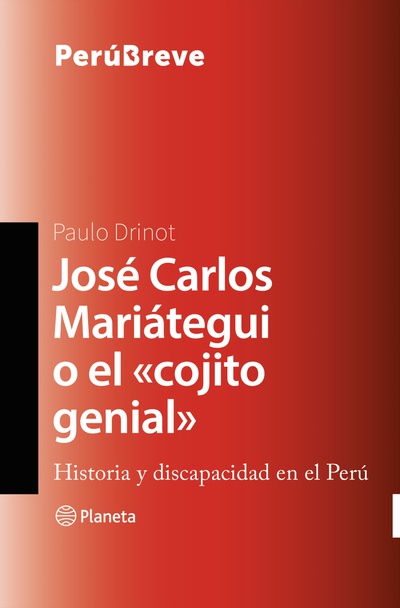 José Carlos Mariátegui o el «cojito genial»