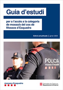 Guia d'estudi per a l'accés a la categoria de mosso/a del cos de Mossos d'Esquadra