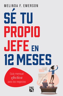 Sé tu propio jefe en 12 meses