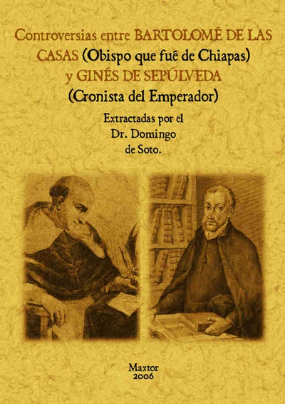 Controversias entre Bartolomé de las Casas y Ginés de Sepúlveda