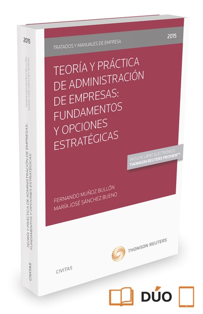 Teoría y Práctica de Administración de Empresas: Fundamentos y Opciones Estratégicas  (Papel + e-book)