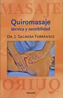 Quiromasaje. Técnica y sensibilidad