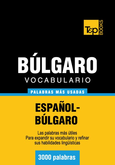 Vocabulario español-búlgaro - 3000 palabras más usadas