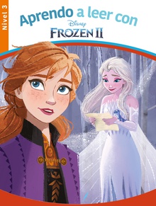 Aprendo a leer con Frozen II (Nivel 3) (Disney. Lectoescritura)