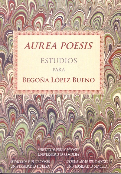 Áurea poesis. Estudios para Begoña López Bueno