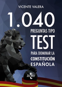 1040 preguntas tipo test para dominar la Constitución Española