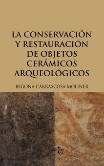 La conservación y restauración de objetos cerámicos arqueológicos