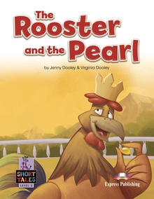 THE ROOSTER AND THE PEARL