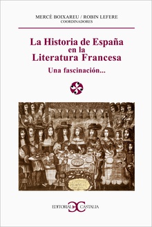 Historia de España en la literatura francesa. Una fascinación...