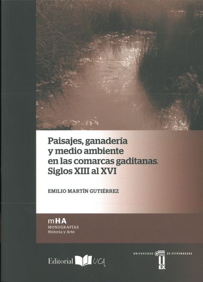 Paisajes, ganadería y medio ambiente en las comarcas gaditanas. Siglos XIII al XVI