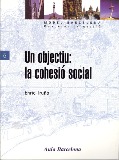 Un objectiu: la cohesió social