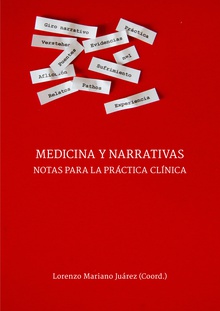 Medicina y Narrativas. Notas para la práctica clínica