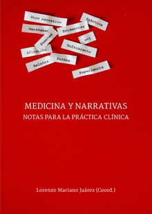 MEDICINA Y NARRATIVAS. NOTAS PARA LA PRÁCTICA CLÍNICA