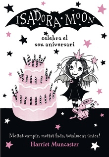 La Isadora Moon 3 - La Isadora Moon celebra el seu aniversari