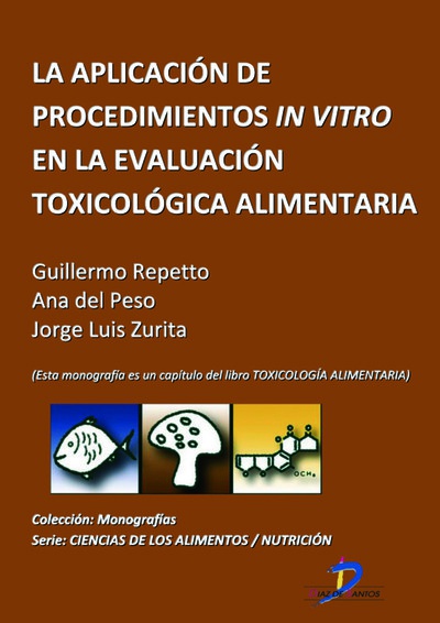 La aplicación de procedimientos In Vitro en la evaluación toxicológica alimentaria