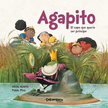 Agapito. El sapo que quería ser príncipe