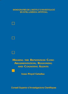Milking the reputation cow : argumentation, reasoning and cognitive agent