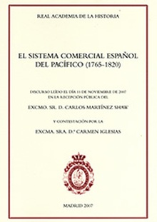El sistema comercial español del Pacífico (1765-1820)