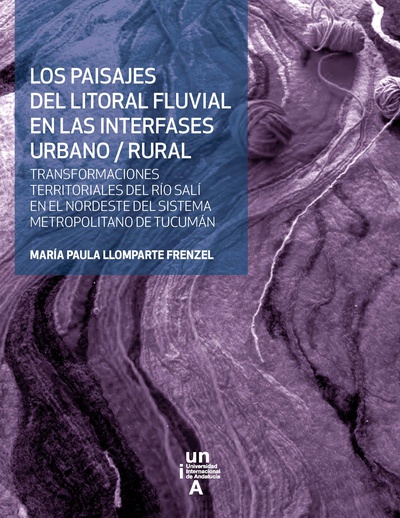 Los paisajes del litoral fluvial en las interfases urbano/rural