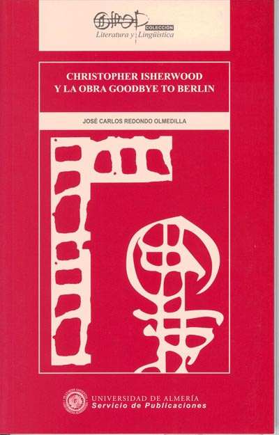 Christopher Isherwood y la obra Goodbye to Berlin