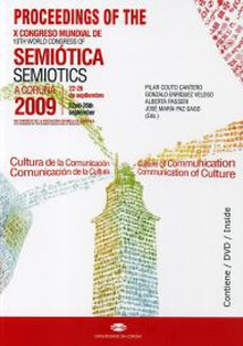 Proceedings of the 10th World Congress of the International Association for Semiotic Studies (A Coruña, 22-26 September 2009)